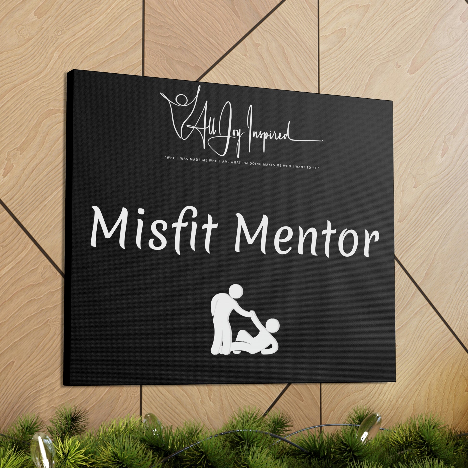Misfit Mentor Canvas - All JOY Inspired