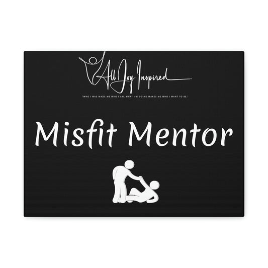 Misfit Mentor Canvas - All JOY Inspired