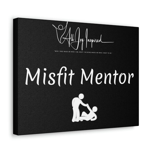 Misfit Mentor Canvas - All JOY Inspired